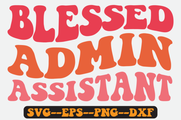 Evaluating the Blessed Admin Assistant Retro SVG for Stitching