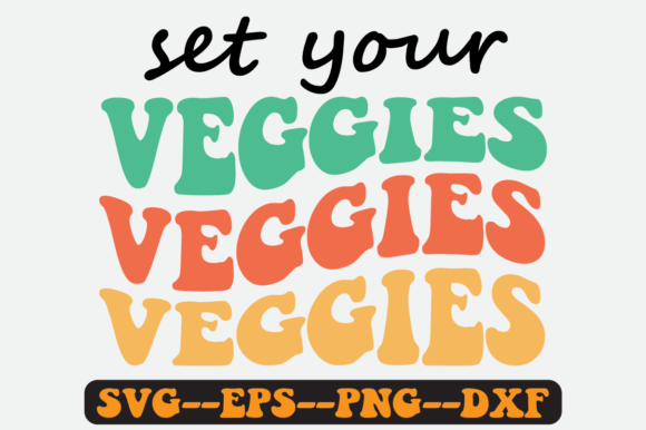 Evaluating the Set Your Veggies Quote Retro Design