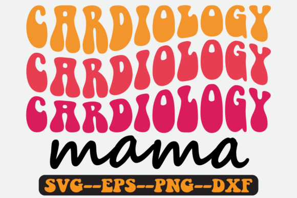 Review: Cardiology Mama Quote Retro Svg Design