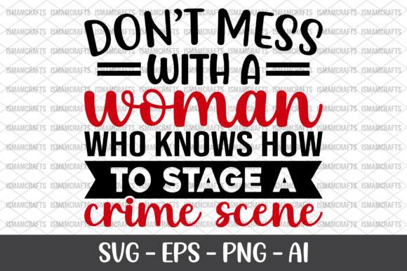 Review: Don't Mess with a Woman Who Knows SVG