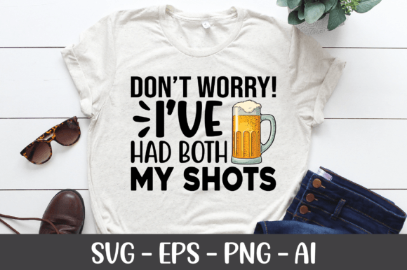 Reviewing Don’t Worry I’ve Had Both My Shots SVG